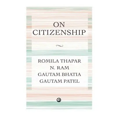 "On Citizenship" - "" ("Thapar Romila")