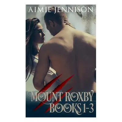 "Mount Roxby: Books 1-3" - "" ("Jennison Aimie")