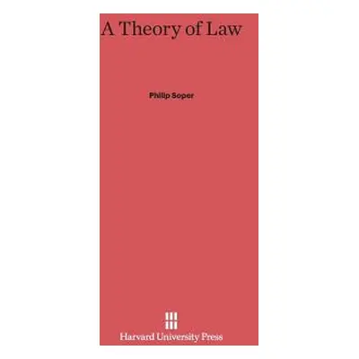 "A Theory of Law" - "" ("Soper Philip")