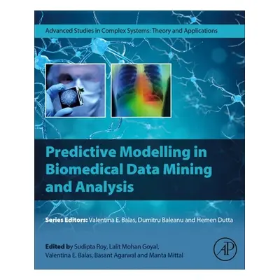 "Predictive Modeling in Biomedical Data Mining and Analysis" - "" ("Roy Sudipta")