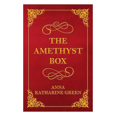 "The Amethyst Box" - "" ("Green Anna Katharine")