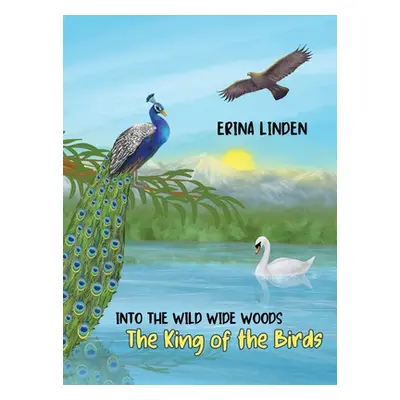 "The King of the Birds" - "" ("Linden Erina")