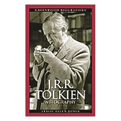 "J.R.R. Tolkien: A Biography" - "" ("Jones Leslie Ellen")