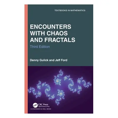 "Encounters with Chaos and Fractals" - "" ("Gulick Denny")