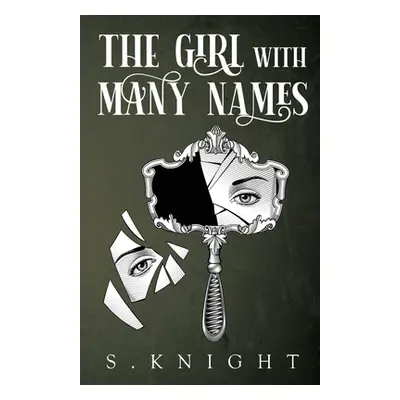 "The Girl with Many Names" - "" ("Knight S.")