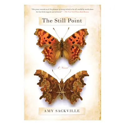 "The Still Point" - "" ("Sackville Amy")