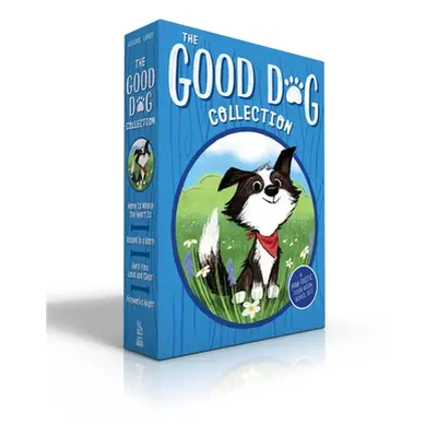 "The Good Dog Collection: Home Is Where the Heart Is; Raised in a Barn; Herd You Loud and Clear;