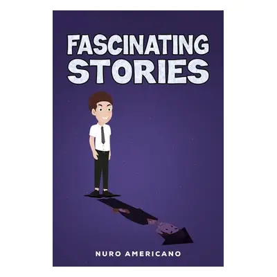 "Fascinating Stories" - "" ("Americano Nuro")