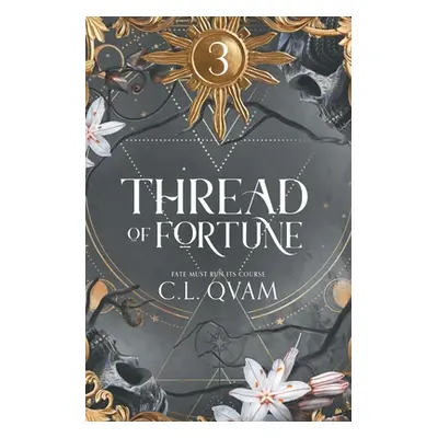 "Thread of Fortune" - "" ("Qvam C. L.")