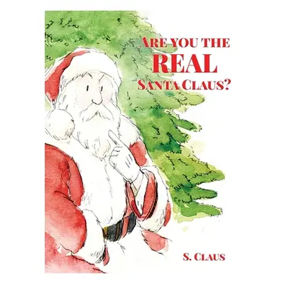 "Are You the REAL Santa Claus" - "" ("Claus S.")