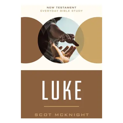 "Luke: Empowered Living Through Holistic Redemption" - "" ("McKnight Scot")