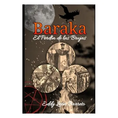 "Baraka, El Perdn de las Brujas" - "" ("Len Barreto Eddy")