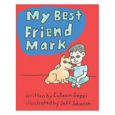 "My Best Friend Mark" - "" ("Geppi Colleen")