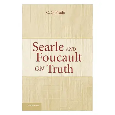 "Searle and Foucault on Truth" - "" ("Prado C. G.")