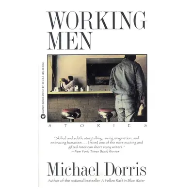 "Working Men" - "" ("Dorris Michael")