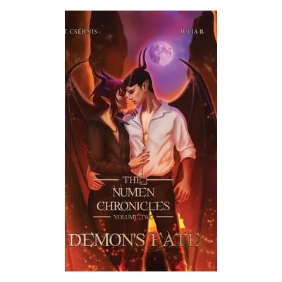 "Demon's Fate: The Numen Chronicles Volume Two [No Accent Edition]" - "" ("Csernis Tate")