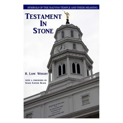 "Testament in Stone" - "" ("Wright R. Lane")