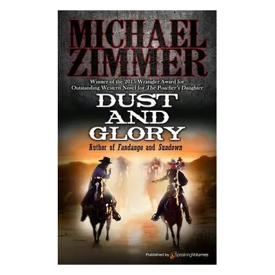 "Dust and Glory" - "" ("Zimmer Michael")