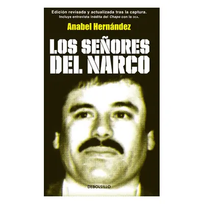 "Los Seores del Narco = Narcoland" - "" ("Hernandez Anabel")