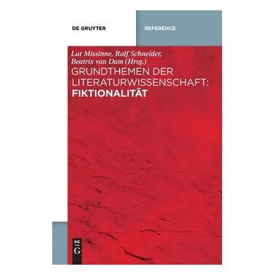 "Grundthemen Der Literaturwissenschaft: Fiktionalitt" - "" ("Missinne Lut")