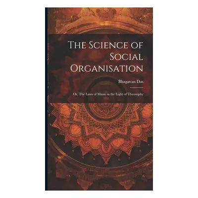 "The Science of Social Organisation; or, The Laws of Manu in the Light of Theosophy" - "" ("Das 