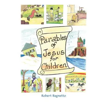 "Parables of Jesus for Children" - "" ("Bagnetto Robert")