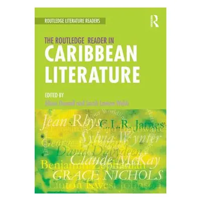 "The Routledge Reader in Caribbean Literature" - "" ("Donnell Alison")