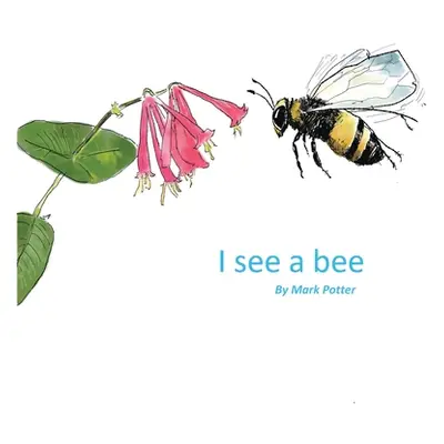 "I See A Bee" - "" ("Potter Mark")