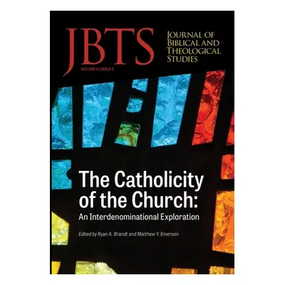 "Journal of Biblical and Theological Studies, Issue 5.2" - "" ("Diffey Daniel S.")