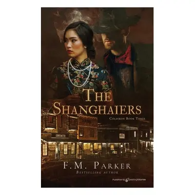 "The Shanghaiers" - "" ("Parker F. M.")