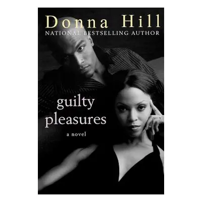 "Guilty Pleasures" - "" ("Hill Donna")