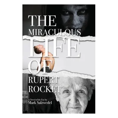 "The Miraculous Life of Rupert Rocket" - "" ("Salzwedel Mark")