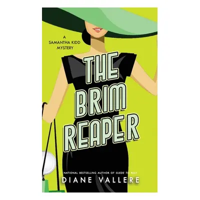 "The Brim Reaper: A Samantha Kidd Mystery" - "" ("Vallere Diane")