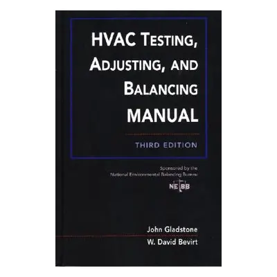 "HVAC Testing, Adjusting, and Balancing Field Manual" - "" ("Bevirt W.")