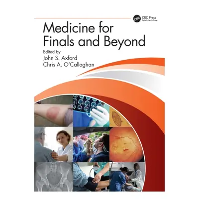 "Medicine for Finals and Beyond" - "" ("Axford John S.")