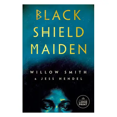 "Black Shield Maiden" - "" ("Smith Willow")