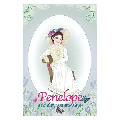 "Penelope" - "" ("Kaye Annette")