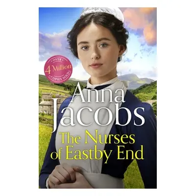 The Nurses of Eastby End: Book 1 in the Brand New Series from Multi-Million-Copy Bestseller Anna