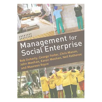 "Management for Social Enterprise" - "" ("Doherty Bob")