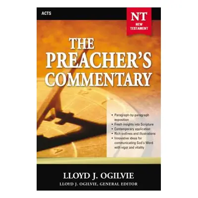 "The Preacher's Commentary - Vol. 28: Acts: 28" - "" ("Ogilvie Lloyd J.")