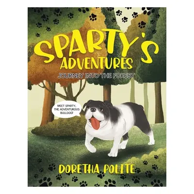 "Sparty's Adventures: Journey Into the Forest" - "" ("Polite Doretha")