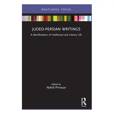 "Judeo-Persian Writings: A Manifestation of Intellectual and Literary Life" - "" ("Pirnazar Nahi