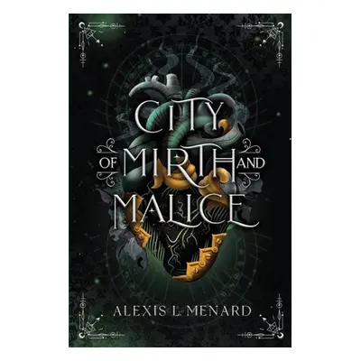 "City of Mirth and Malice" - "" ("Menard Alexis L.")