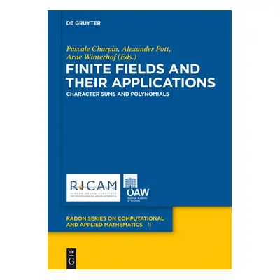 "Finite Fields and Their Applications: Character Sums and Polynomials" - "" ("Charpin Pascale")