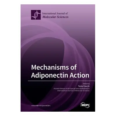 "Mechanisms of Adiponectin Action" - "" ("Fiaschi Tania")