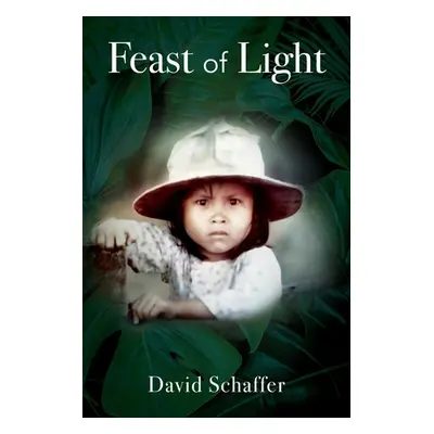 "Feast of Light" - "" ("Schaffer David")