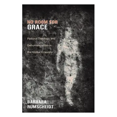 "No Room for Grace" - "" ("Rumscheidt Barbara")