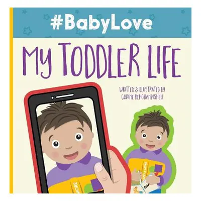 "#BabyLove: My Toddler Life" - "" ("Riley Paula")