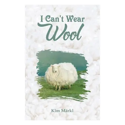 "I Can't Wear Wool" - "" ("Mrkl Kim")