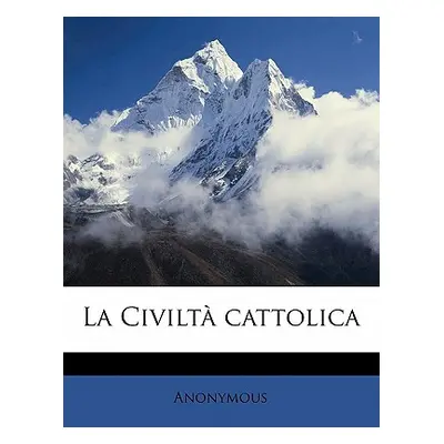 "La Civilta Cattolica" - "" ("Anonymous")